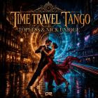 Topless & Nick Unique - Time Travel Tango