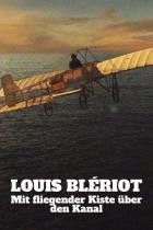 Mit.fliegender.Kiste.ueber.den.Kanal.Louis.Bleriot.2021.GERMAN.DOKU.HDTVRip.x264-TMSF