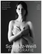 Schwarz-Weiss-Fotografie - Das essentielle Handbuch Februar 2026