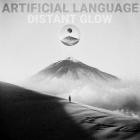 Artificial Language - Distant Glow