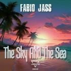 Fabio Jass - The Sky And The Sea EP