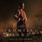 Dan Romer - The Promised Land (Original Motion Picture Soundtrac