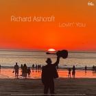 Richard Ashcroft - Lovin' You (Deluxe)