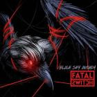 Fatal Switch - Black Sky Anthem