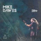 Mike Dawes - - Era  