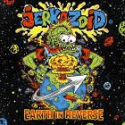 Jerkazoid - Earth in Reverse