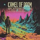 Camel Of Doom - Splinters Of Time And Other Cosmic Fables
