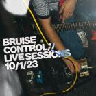 Bruise Control - Live Sessions 10123
