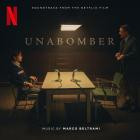 Marco Beltrami - Unabomber (Soundtrack from the Netflix Film)