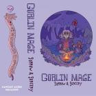 Goblin Mage - Sorrow & Sorcery