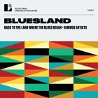 VA - Bluesland: Back To The Land Where The Blues Began