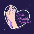 Green Knuckle Material - Open Your Eyes