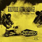 Angry Johnny And The Killbillies - Killville Auto Salvage Volume Two