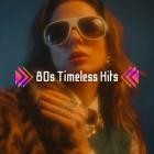 80s Timeless Hits