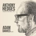 Adam Davies - Anthony Hedges: Complete Piano Music, Vol  1