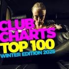 Club Charts Top 100 - Winter Edition 2025