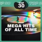 Top 30 Mega Hits Of All Time