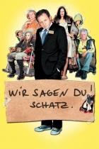 Wir sagen Du! Schatz