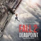 Tim Despic - Fall 2: Deadpoint (Original Motion Picture Soundtrac