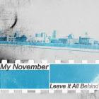 My November - Leave It All Behind