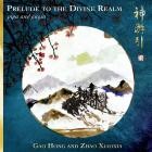 Gao Hong and Zhao Xiaoxia - Prelude to the Divine Realm (Pipa and Guqin)