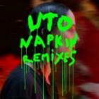 UTO - Napkin (Remixes)