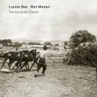 Lucian Ban Mat Maneri - Transylvanian Dance