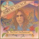 Henry McCullough - Mind Your Own Business