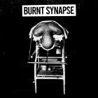 BURNT SYNAPSE - BURNT SYNAPSE