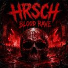 Hrsch - Blood Rave