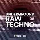 VA - Underground Raw Techno, Vol  08