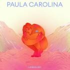 Paula Carolina - Liebeslied