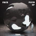 FRCH-Fluid EP- TEO015 -16BIT-WEB-FLAC-2017-BABAS