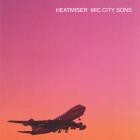 Heatmiser-Mic City Sons-30th Anniversary Edition-WEBMARR