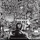 Melting Rot - INFATUATION WITH PREMEDITATION