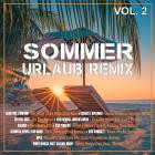 Sommer Urlaub Remix Vol.2