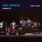 King Crimson - - Live At The Greek Theatre Univ  Cal  08 13 82  