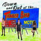 Minot - Down & Out at the Thunderbird