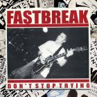 Fastbreak-Dont Stop Trying-EP-24BIT-96KHZ-WEB-FLAC-1996-FLACCiD