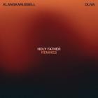 Klangkarussell  Oliva - Holy Father (Remixes)