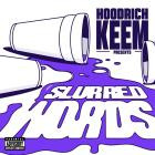 Hoodrich Keem - Slurred Words