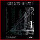 Bruno Oliver - The Place EP