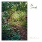 Nathanael Larochette - Old Growth