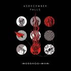 As December Falls - Message Man