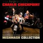 Checkpoint Charlie - Mishmash Collection