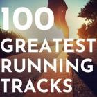 100 Greatest Running Tracks