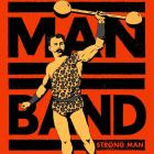Man band - Strong Man