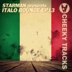 Starman Presents Italo Bounce - Italo Bounce EP13