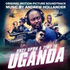 Andrew Hollander - Once Upon a Time in Uganda