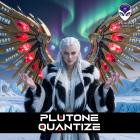 Plutone - Quantize